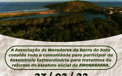 Participe da Assembleia Geral Extraordinária com a comunidade da Barra do Jucu, no dia 27/03/23